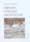 Obrázky z pražské architektury