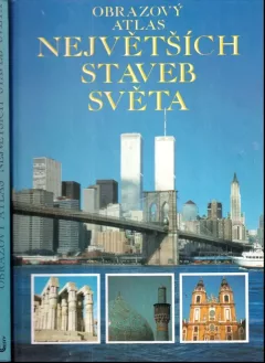 Obrazový atlas největších staveb světa