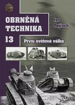Obrněná technika. 13, První světová válka