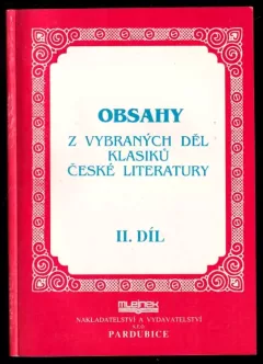 Obsahy z vybraných děl klasiků české literatury - II. díl