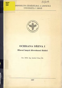 Ochrana dřeva I: Hlavní hmyzí dřevokazní škůdci