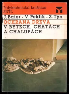 Ochrana dřeva v bytech, chatách a chalupách