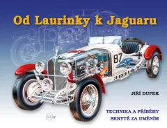 Od Laurinky k Jaguaru - Technika a příběhy skryté za uměním