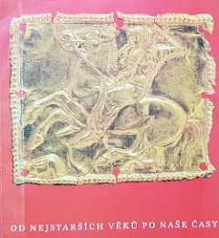 Od nejstarších věků po naše časy výstava uměleckých děl ze státních sbírek SSSR : Praha, listopad - prosinec 1970