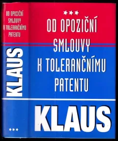 Od opoziční smlouvy k tolerančnímu patentu