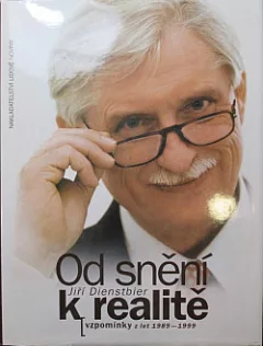 Od snění k realitě. Vzpomínky z let 1989–1999