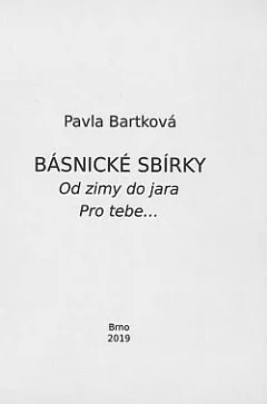 Od zimy do jara / Pro tebe...: básnické sbírky