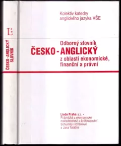 Odborný slovník česko-anglický z oblasti ekonomické, finanční a právní
