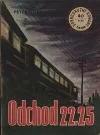 Odchod 22:25