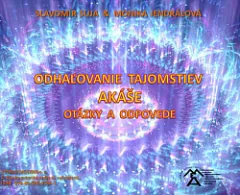 Odhaľovanie tajomstiev Akáše: otázky a odpovede