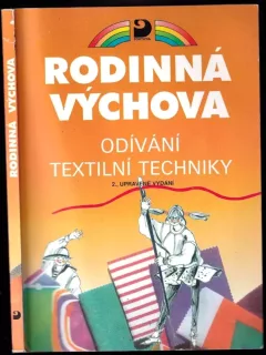 Odívání, textilní techniky pro 6.-9. ročník základní školy a odpovídající ročníky víceletého gymnázia