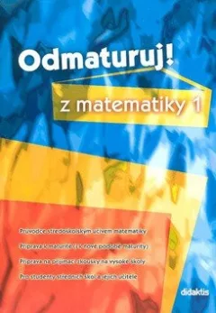 Odmaturuj z matematiky 1