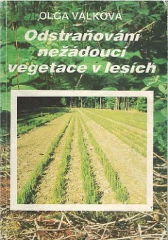 Odstraňování nežádoucí vegetace v lesích