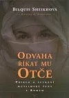Odvaha říkat mu Otče