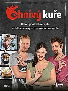 Ohnivý kuře - Váš recept na zábavu