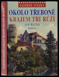 Okolo Třeboně krajem tří růží
