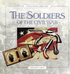 Soldiers of the Civil War (Civil War Library)
