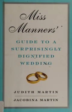 Miss Manners' guide to a surprisingly dignified wedding