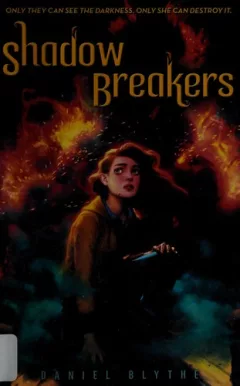 Shadow breakers