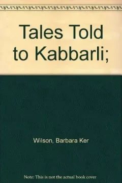 Tales told to Kabbarli