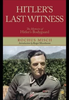Hitler’s Last Witness