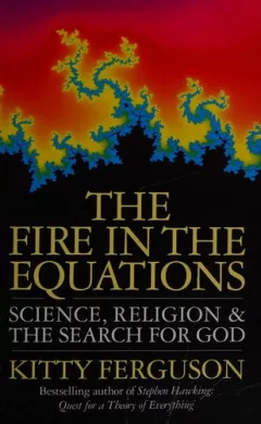 The fire in the equations