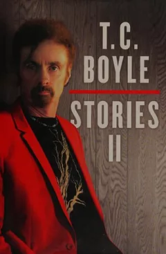 T.C. Boyle stories II