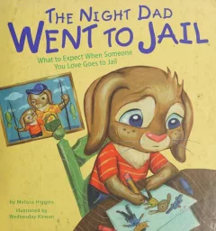 The night dad went to jail