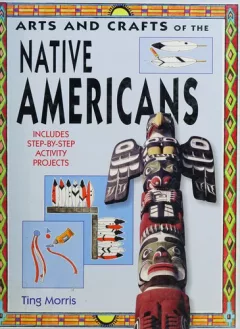 Arts and crafts of the Native Americans