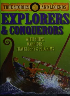 Explorers and conquerors