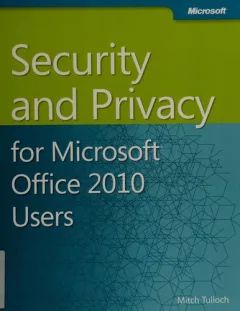Security and privacy for Microsoft Office 2010 users