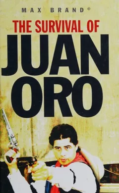 The survival of Juan Oro