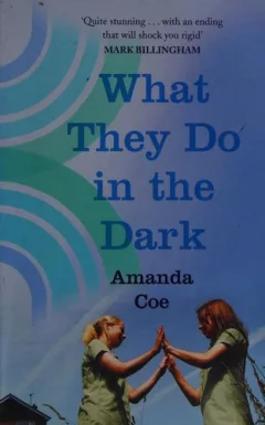 What they do in the dark