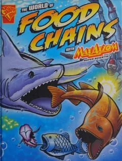 The world of food chains with Max Axiom, super scientist