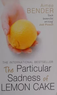 The particular sadness of lemon cake