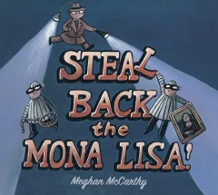 Steal back the Mona Lisa!