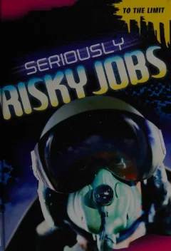 Seriously risky jobs
