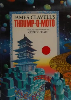 James Clavell's thrump-o-moto