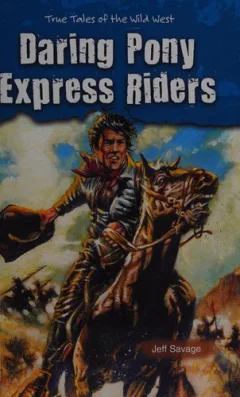 Daring Pony Express riders