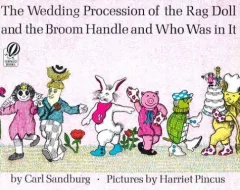 The wedding procession of the rag doll and the broom handle and who was in it