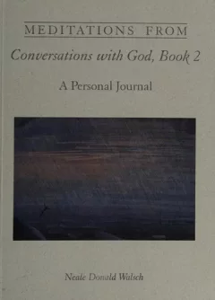 Meditations from Conversations with God, Book 2
