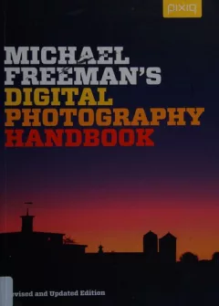 Michael Freeman's digital photography handbook