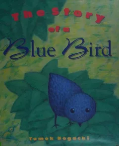 The story of a blue bird