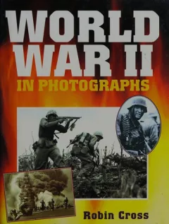World War II in Photographs