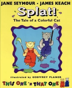 Splat! the tale of a colorful cat