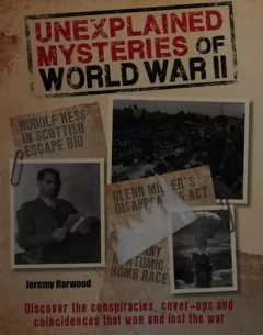 Unexplained mysteries of World War II