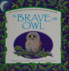 The brave little owl