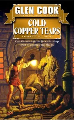 Cold Copper Tears (Garrett Files)