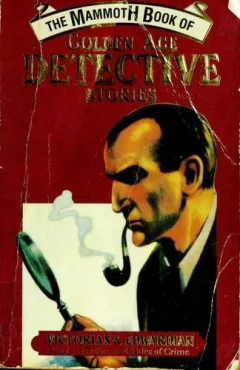 The Mammoth Book of Golden Age Detective Stories