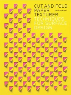 Cut and fold paper textures